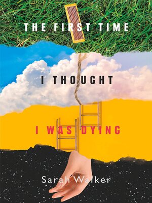 cover image of The First Time I Thought I Was Dying